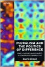 Pluralism and the Politics of Difference: State, Culture, and Ethnicity in Comparative Perspective