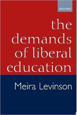 The Demands of Liberal Education