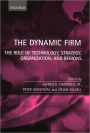The Dynamic Firm: The Role of Technology, Strategy, Organization and Regions