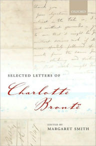 Title: Selected Letters of Charlotte Bront?, Author: Margaret Smith