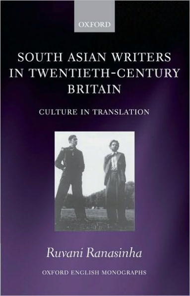 South Asian Writers in Twentieth-Century Britain: Culture in Translation