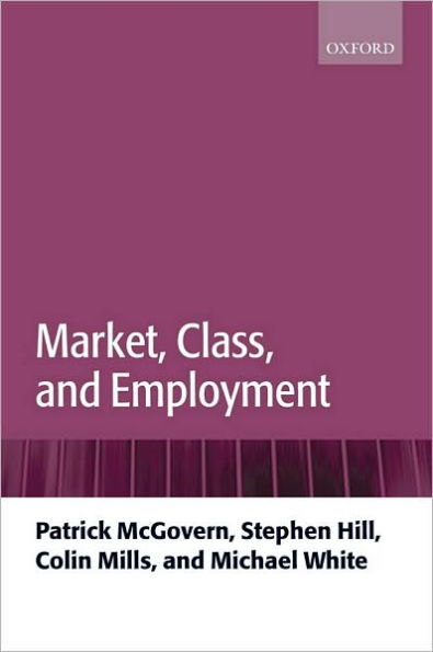 Market, Class, and Employment