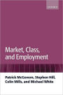 Market, Class, and Employment