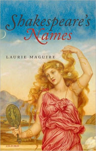 Title: Shakespeare's Names, Author: Laurie Maguire