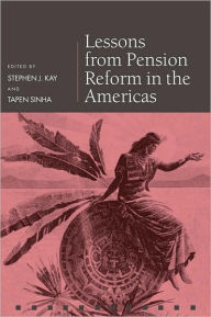 Title: Lessons from Pension Reform in the Americas, Author: Stephen J. Kay