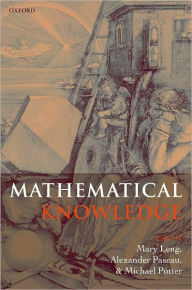 Title: Mathematical Knowledge, Author: Mary Leng