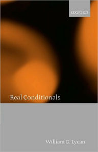 Title: Real Conditionals, Author: William G. Lycan