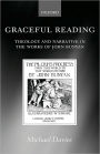 Graceful Reading: Theology and Narrative in the Works of John Bunyan