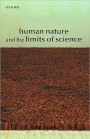 Human Nature and the Limits of Science