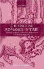 The English Romance in Time: Transforming Motifs from Geoffrey of Monmouth to the Death of Shakespeare