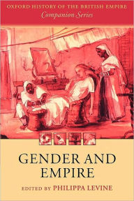 Title: Gender and Empire, Author: Philippa Levine