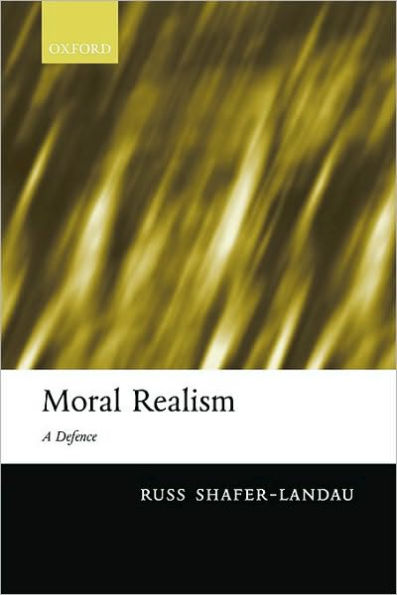 Moral Realism: A Defence