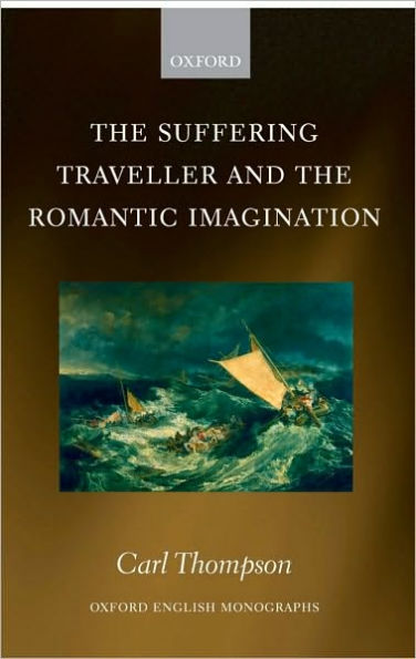 The Suffering Traveller and the Romantic Imagination