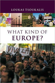 Title: What Kind of Europe?, Author: Loukas Tsoukalis