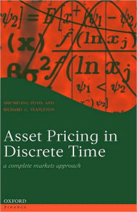 Title: Asset Pricing in Discrete Time: A Complete Markets Approach, Author: Ser-Huang Poon