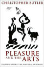 Pleasure and the Arts: Enjoying Literature, Painting, and Music
