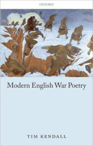 Title: Modern English War Poetry, Author: Tim Kendall