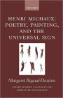 Henri Michaux: Poetry, Painting and the Universal Sign