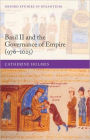 Basil II and the Governance of Empire (976-1025)