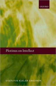 Title: Plotinus on Intellect, Author: Eyjólfur Kjalar Emilsson