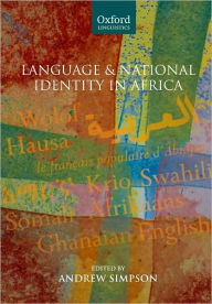 Title: Language and National Identity in Africa, Author: Andrew Simpson