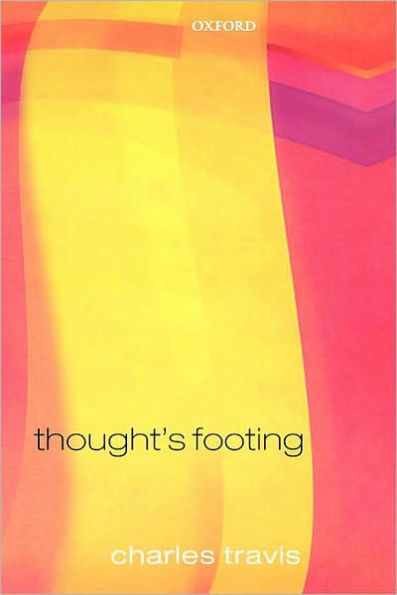 Thought's Footing: A Theme in Wittgenstein's Philosophical Investigations