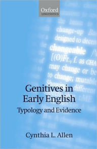 Title: Genitives in Early English: Typology and Evidence, Author: Cynthia L. Allen