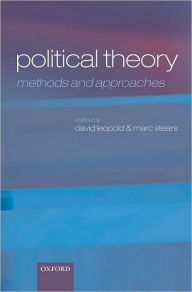 Title: Political Theory: Methods and Approaches, Author: David Leopold