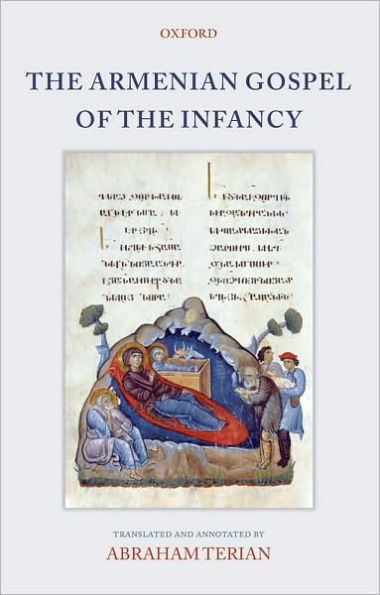 The Armenian Gospel of the Infancy: with three early versions of the Protevangelium of James