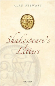 Title: Shakespeare's Letters, Author: Alan Stewart