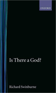 Title: Is There a God?, Author: Richard Swinburne