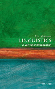 Title: Linguistics: A Very Short Introduction, Author: P. H. Matthews