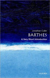 Title: Barthes: A Very Short Introduction, Author: Jonathan Culler