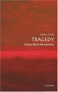 Title: Tragedy: A Very Short Introduction, Author: Adrian Poole