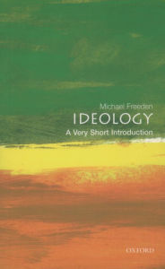 Title: Ideology: A Very Short Introduction, Author: Michael Freeden