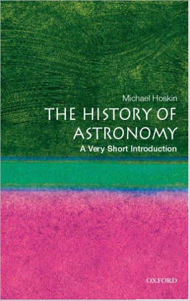 The History of Astronomy: A Very Short Introduction