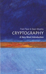 Title: Cryptography: A Very Short Introduction, Author: Fred Piper