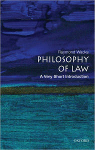 Title: Philosophy of Law: A Very Short Introduction, Author: Raymond Wacks