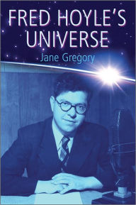 Title: Fred Hoyle's Universe, Author: Jane Gregory