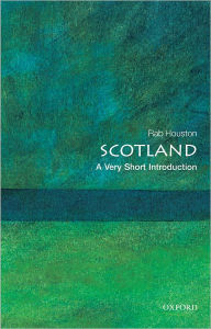 Title: Scotland: A Very Short Introduction, Author: Rab Houston