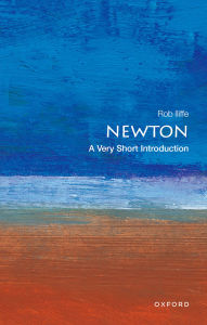 Title: Newton: A Very Short Introduction, Author: Rob Iliffe