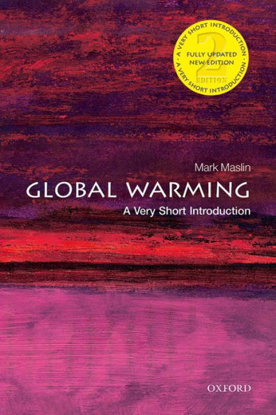Global Warming: A Very Short Introduction: A Very Short Introduction