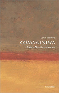 Title: Communism: A Very Short Introduction, Author: Leslie Holmes