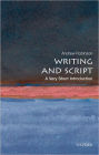 Writing and Script: A Very Short Introduction