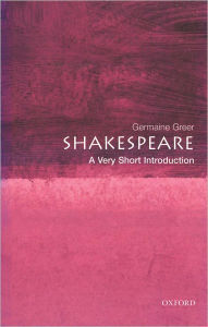 Title: Shakespeare: A Very Short Introduction, Author: Germaine Greer