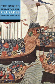 Title: The Oxford History of the Crusades, Author: Jonathan Riley-Smith