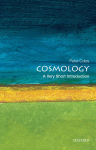Title: Cosmology: A Very Short Introduction, Author: Peter Coles