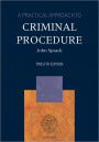 A Practical Approach to Criminal Procedure