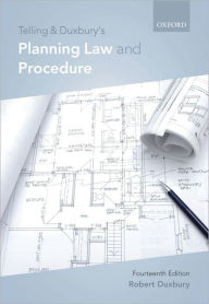 Title: Telling & Duxbury's Planning Law and Procedure, Author: Robert Duxbury