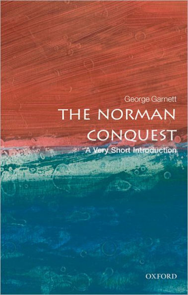 The Norman Conquest: A Very Short Introduction